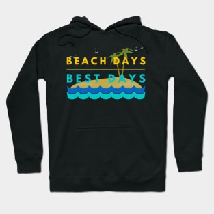 Beach Days Best Days Family Vacation Hoodie